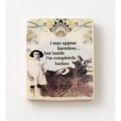 I May Appear Harmless Magnets